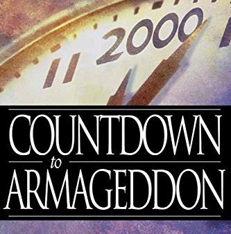 Countdown to Armageddon: Are We Living in the Final Chapter of the World As We Know It? Online now