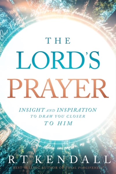 The Lord s Prayer: Insight and Inspiration to Draw You Closer to Him Hot on Sale