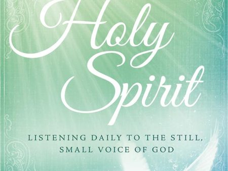 Mornings With the Holy Spirit : Listening Daily to the Still, Small Voice of God Online Sale