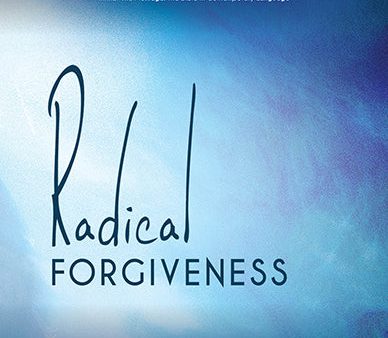 Radical Forgiveness : God s Call to Unconditional Love Online now