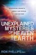 Unexplained Mysteries of Heaven and Earth: Surprising Insights About Our World and Beyond Cheap