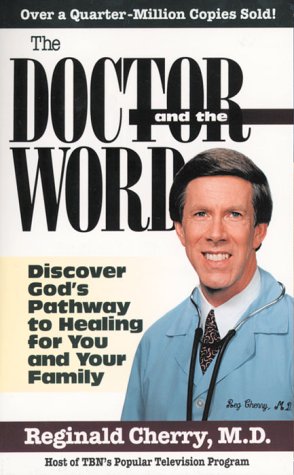 The Doctor and The Word: Discover God s Pathway to Healing for You and Your Family Fashion