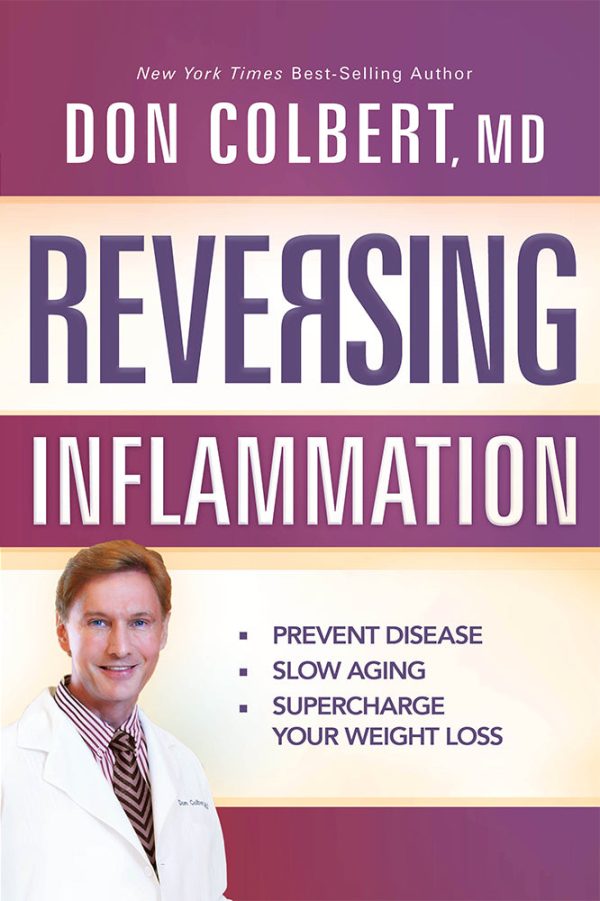 Reversing Inflammation : Prevent Disease, Slow Aging, and Super-Charge Your Weight Loss For Sale