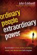 Ordinary People, Extraordinary Power: Be Activated to Heal, Deliver, Prophesy, Preach, and Demonstrate God s Kingdom Hot on Sale