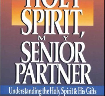 Holy Spirit, My Senior Partner: Understanding the Holy Spirit and His Gifts Online Sale