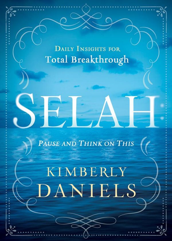 Selah: Pause and Think on This: Daily Insights for Total Breakthrough on Sale