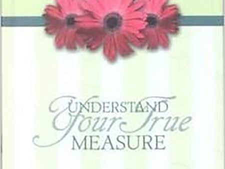 Understanding Your True Measure Hot on Sale