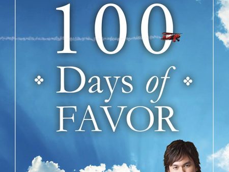 100 Days of Favor: Daily Readings From Unmerited Favor Discount