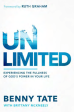 Unlimited: Experiencing the Fullness of God s Power in Your Life Fashion