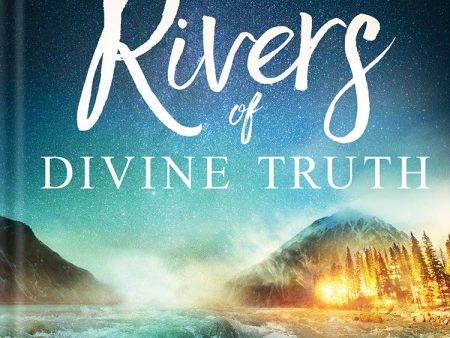 Rivers of Divine Truth: Daily Words to Sustain Your Faith Online now