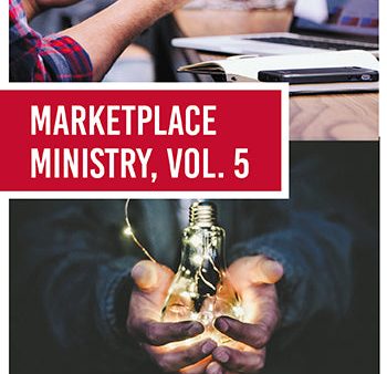 eBook031 - MARKETPLACE MINISTRY #5: 3 Stories About Leading Businesses for the Glory of God Supply