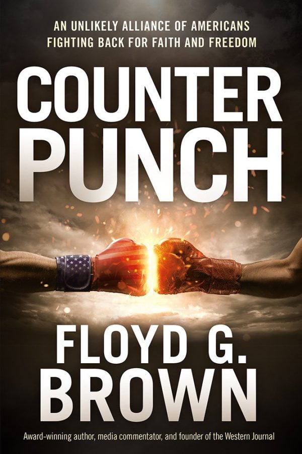 Counterpunch: An Unlikely Alliance of Americans Fighting Back for Faith and Freedom For Sale