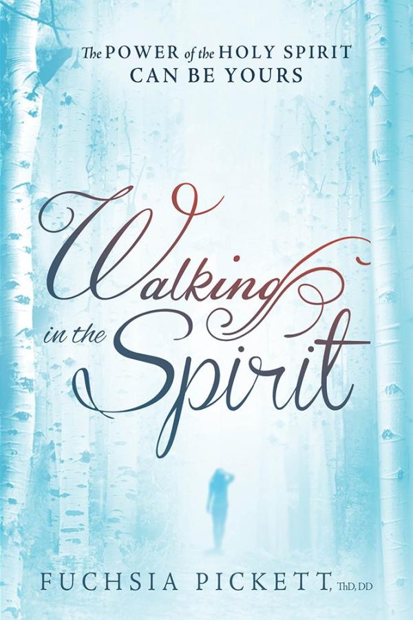 Walking in the Spirit: The Power of the Holy Spirit Can Be Yours on Sale