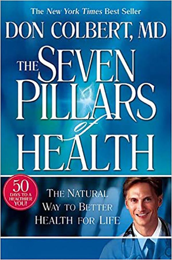 Seven Pillars of Health: The Natural Way to Better Health for Life For Discount