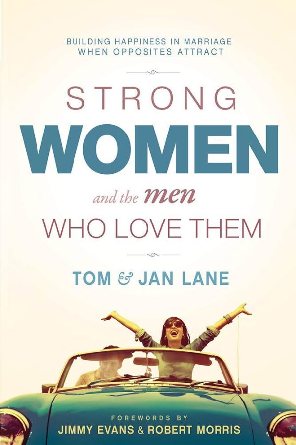 Strong Women & the Men Who Love Them: Building Happiness In Marriage When Opposites Attract Hot on Sale