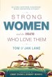 Strong Women & the Men Who Love Them: Building Happiness In Marriage When Opposites Attract Hot on Sale