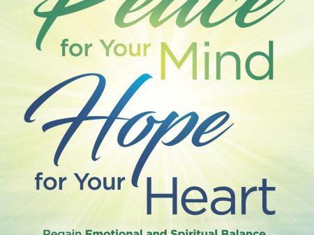 DVD - Peace for Your Mind - Hope for Your Heart: Regain Emotional and Spiritual Balance in a Post-Pandemic World Discount