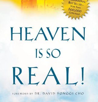 Heaven Is So Real: Expanded With Testimonials Cheap