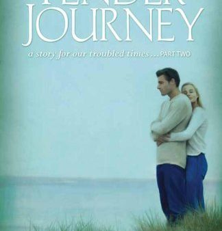 Tender Journey: A Story for Our Troubled Times, Part Two For Cheap