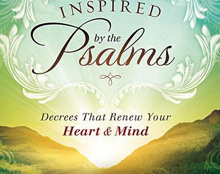 Inspired by the Psalms: Decrees that Renew Your Heart and Mind Discount