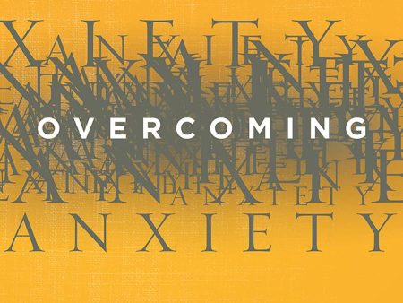 Overcoming Anxiety: Your Biblical Guide to Breaking Free from Fear and Worry Supply