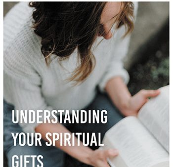 eBook013 - UNDERSTANDING YOUR SPIRITUAL GIFTS: 3 Stories About How to Discover and Use Your Giftings Online