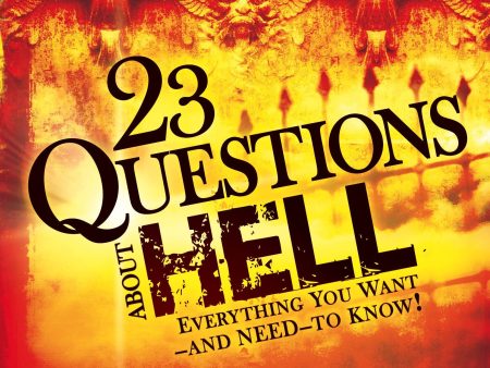 23 Questions About Hell Hot on Sale