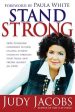 Stand Strong: How to Become Confident in Your Calling, Achieve Strength Through Your Trials, and Prevail Against All Odds Cheap