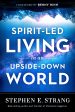 Spirit-Led Living in an Upside-Down World Hot on Sale