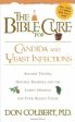 The Bible Cure for Candida and Yeast Infections: Ancient Truths, Natural Remedies and the Latest Findings for Your Health Today Online