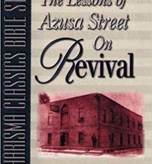 Lessons Of Azusa Street On Revival: A Charisma Classics Bible Study Hot on Sale