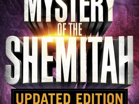 The Mystery of the Shemitah: The 3,000-Year-Old Mystery That Holds the Secret of America’s Future, the World’s Future...and Your Future! (Updated Edition, Paperback) Fashion