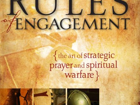 The Rules of Engagement: The Art of Strategic Prayer and Spiritual Warfare Cheap