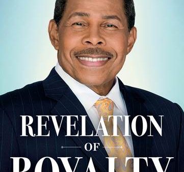 Revelation of Royalty : Rediscovering Your Royal Identity in Christ Fashion