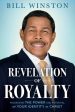 Revelation of Royalty : Rediscovering Your Royal Identity in Christ Fashion