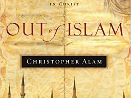 Out of Islam: One Muslim’s Journey to Faith in Christ Sale