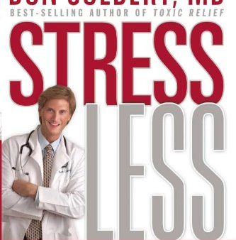 Stress Less: Do You Want a Stress-Free Life? HARDCOVER For Sale