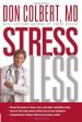 Stress Less: Do You Want a Stress-Free Life? HARDCOVER For Sale