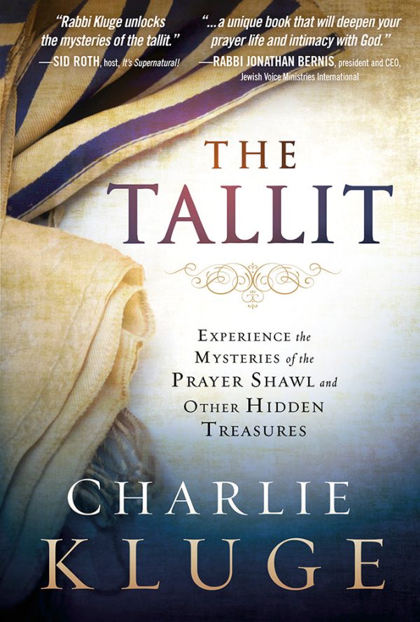 The Tallit : Experience the Mysteries of the Prayer Shawl and Other Hidden Treasures Online