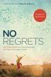 No Regrets: How Loving Deeply and Living Passionately Can Impact Your Legacy Forever Fashion