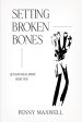 Setting Broken Bones : Let God Heal What Hurt You For Sale