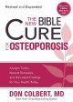 The New Bible Cure For Osteoporosis : Ancient Truths, Natural Remedies, and the Latest Findings for Your Health Today Sale