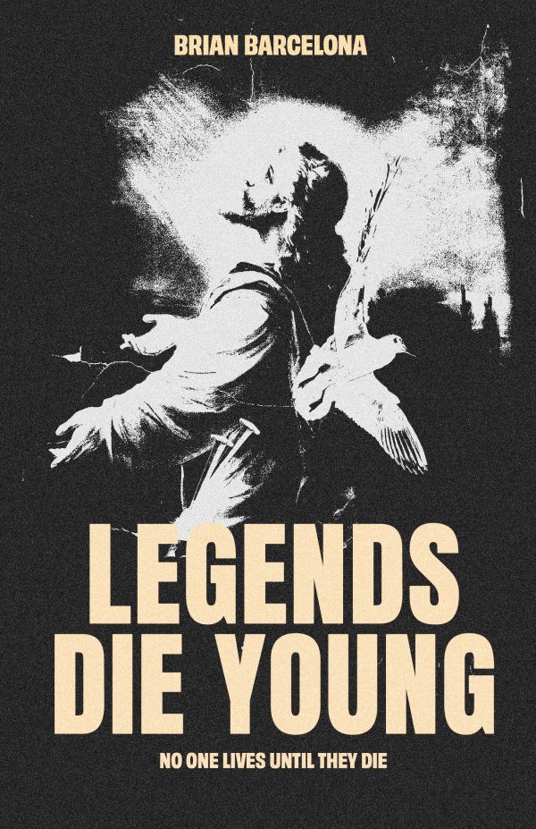 Legends Die Young: No One Lives Until They Die Cheap