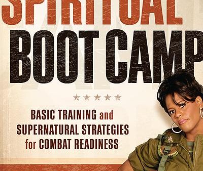 Spiritual Boot Camp : Basic Training and Supernatural Strategies for Combat Readiness Discount