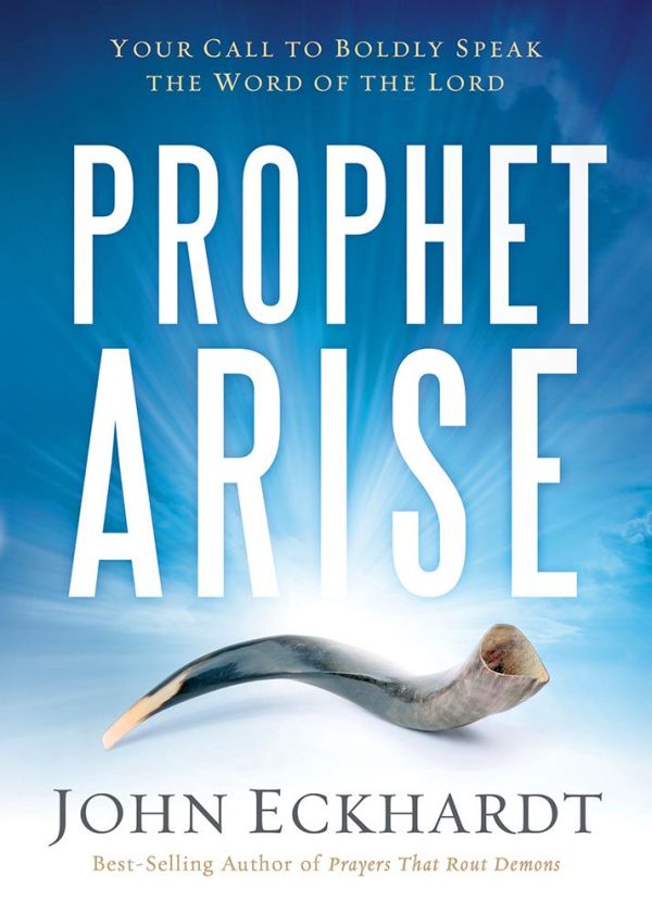 Prophet, Arise: Your Call to Boldly Speak the Word of the Lord Supply