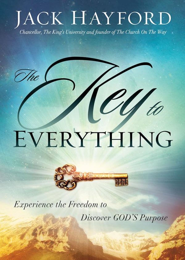 The Key To Everything: Experience the Freedom To Discover God’s Purpose Online