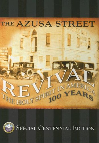 The Azusa Street Centennial : The Holy Spirit in America 100 Years Supply