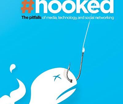 Hooked: The Pitfalls of Media, Technology and Social Networking Online Sale