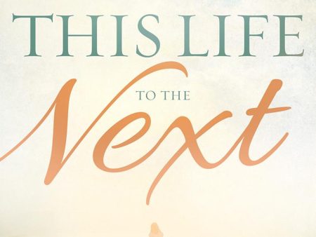 From This Life to the Next: Everything You Want to Know About Heaven Supply