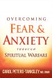 Overcoming Fear and Anxiety Through Spiritual Warfare Cheap